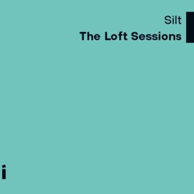 Silt | The Loft Sessions